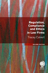 Regulation, Compliance and Ethics in Law Firms, Second Edition 